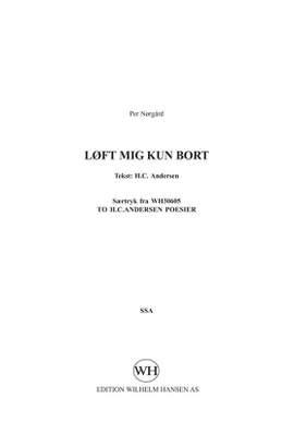 Per Nørgård_Hans Christian Andersen: Loft Mig Kun Bort