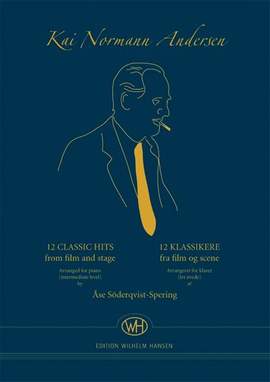Kai Normann Andersen: 12 Classic Hits From Film and Stage