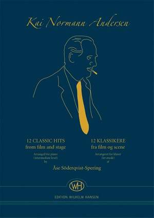 Kai Normann Andersen: 12 Classic Hits From Film and Stage