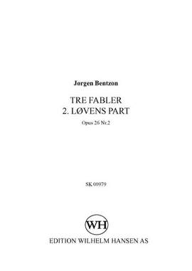 Jørgen Bentzon: Tre Fabler 2. Lovens Part - Op.26 No.2
