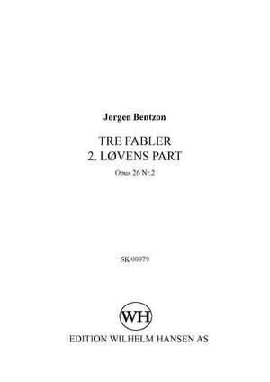 Jørgen Bentzon: Tre Fabler 2. Lovens Part - Op.26 No.2