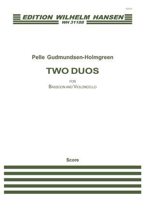 Pelle Gudmundsen-Holmgreen: Two Duos for Bassoon and Cello