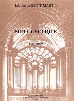 Saint-Martin, Leonce de: Suite cyclique Op.11 (organ)