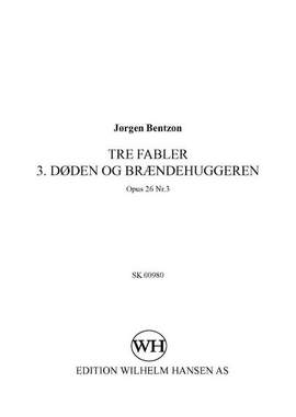 Jørgen Bentzon: Tre Fabler 3. Doden Og Braendenhuggeren Op.26 No.3