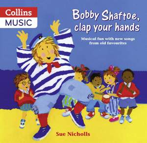 Bobby Shaftoe, clap your hands