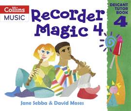 Recorder Magic Descant Tutor Book 4