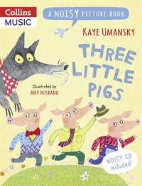 Kaye Umansky: Three Little Pigs: A Noisy Picture Book