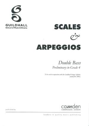 Guildhall Bass Scales & Arpeggios, Preliminary - Grade 4