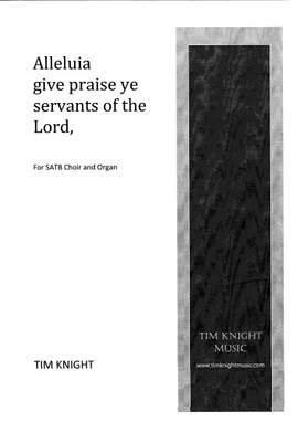 Knight: Alleluia Give Praise