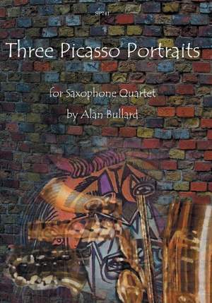 Bullard: Three Picasso Portraits for Saxophone Quartet