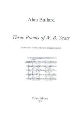 Bullard: Three Poems of W. B. Yeats
