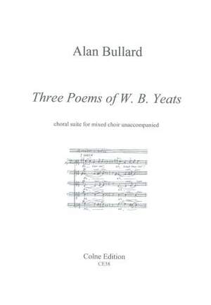 Bullard: Three Poems of W. B. Yeats