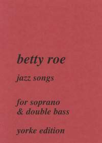 Roe: Jazz Songs for Soprano and Double Bass