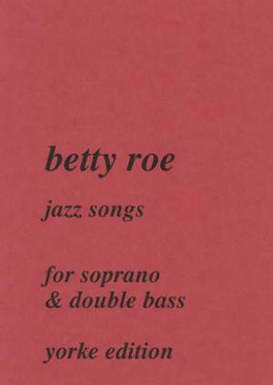 Roe: Jazz Songs for Soprano and Double Bass