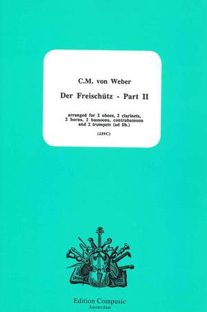 Weber: Der Freischutz Part 2