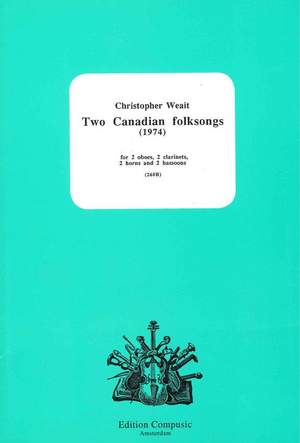 Weait: Two Canadian Folksongs