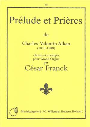 Alkan: Prelude et Prieres