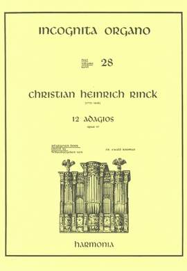 Rinck: Incognita Organo Volume 28: 12 Adagios