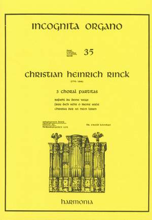 Rinck: Incognita Organo Volume 35: 3 Choral Partitas