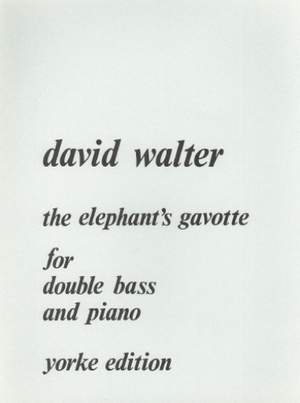 Walter: The Elephant's Gavotte