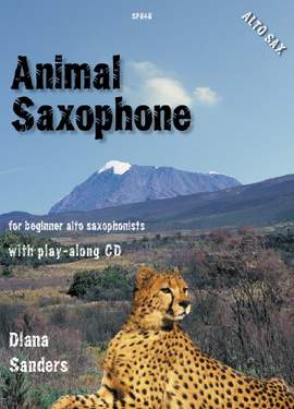Sanders: Animal Saxophone with accompanying CD (Alto in Eb)