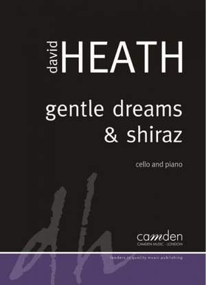 Heath: Gentle Dreams and Shiraz