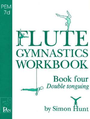 Hunt: Flute Gymnastics Workbook 4