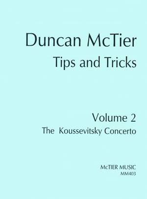 McTier: Tips and Tricks Volume 2 - The Koussevitsky Concerto