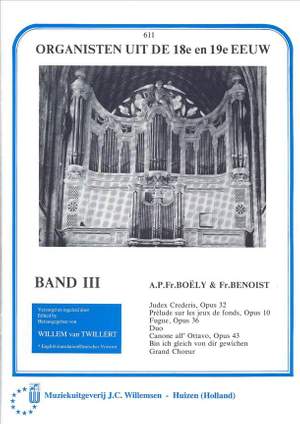 Benoist: Organists of the 18th & 19th Century Volume 3