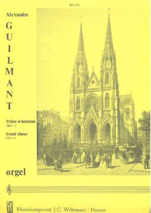 Guilmant: Priere et Berceuse, Op.17 & Grand Choeur, Op.18