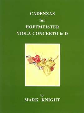 Cadenzas for Hoffmeister Viola Concerto in D by Mark Knight