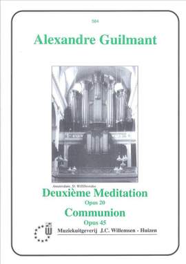Guilmant: Deuxieme Meditation, Op.20 & Communion, Op.45