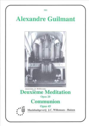 Guilmant: Deuxieme Meditation, Op.20 & Communion, Op.45