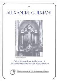 Guilmant: Offertoire sur deux Noëls, Op.19 & Deuxieme offertoire, Op.33