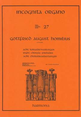 Homilius: Incognita Organo Volume 27: Choral Preludes