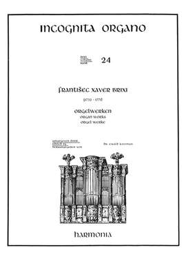 Brixi: Incognita Organo Volume 24: Brixi