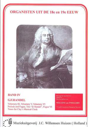 Handel: Organists of the 18th & 19th Century Volume 4
