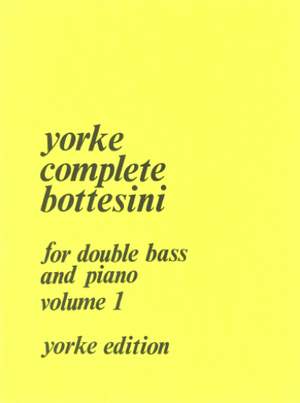 Bottesini: Complete Bottesini Volume 1