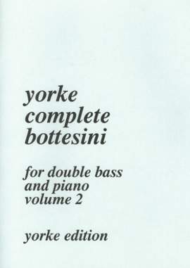 Bottesini: Complete Bottesini Volume 2
