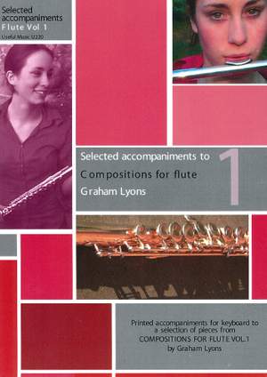 Lyons: Compositions for Flute Volume 1: selected piano accompaniments