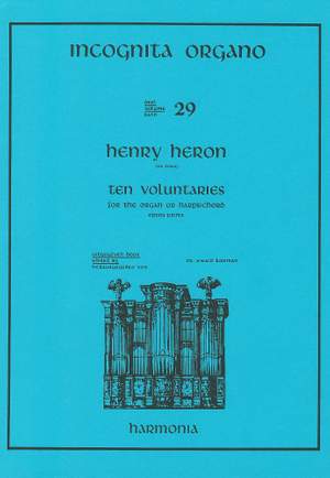 Heron: Incognita Organo Volume 29: Ten Voluntaries