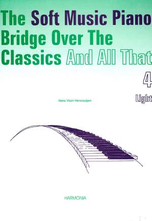 Vlam-Verwaaijen: The Soft Music Piano Bridge Over The Classics 4