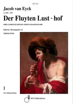 van Eyck: Der Fluyten Lusthof Volume 1