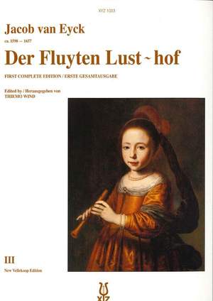 van Eyck: Der Fluyten Lusthof Volume 3
