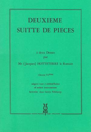 Hotteterre: Deuxieme Suite de Pieces