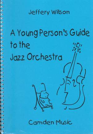 Wilson: Young Persons Guide To The Jazz Orchestra