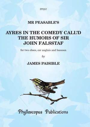 Paisible: Mr Peaseable's Ayres in the Comedy ... Sir John Falsstaf