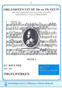 Kellner: Organists of the 18th & 19th Century Volume 5