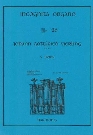 Vierling: Incognita Organo Volume 26: Five Trios