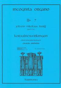 Hanff: Incognita Organo Volume 7: Chorale Preludes by Hanff